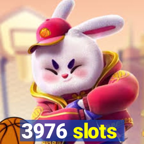 3976 slots